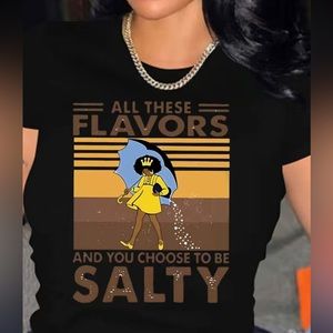 All these flavors and you choose to be salty large nwt